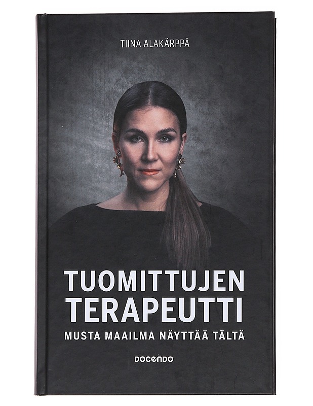 Tuomittujen terapeutti : musta maailma näyttää tältä - Tiina Alakärppä - Tietokirjat ja oppaat - 10105547532 - 0