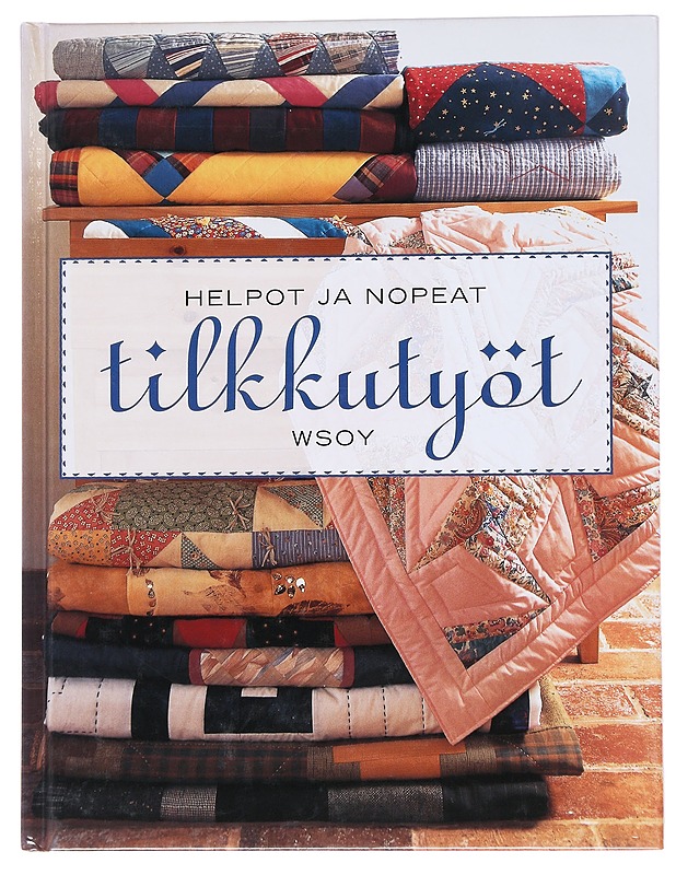 Helpot ja nopeat tilkkutyöt - Wilkinson, Rosemary - Tietokirjat ja oppaat - 10105547543 - 0