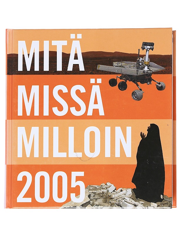 Mitä missä milloin 2005 - Hartikainen, Jukka - Historiakirjat - 10105547564 - 0