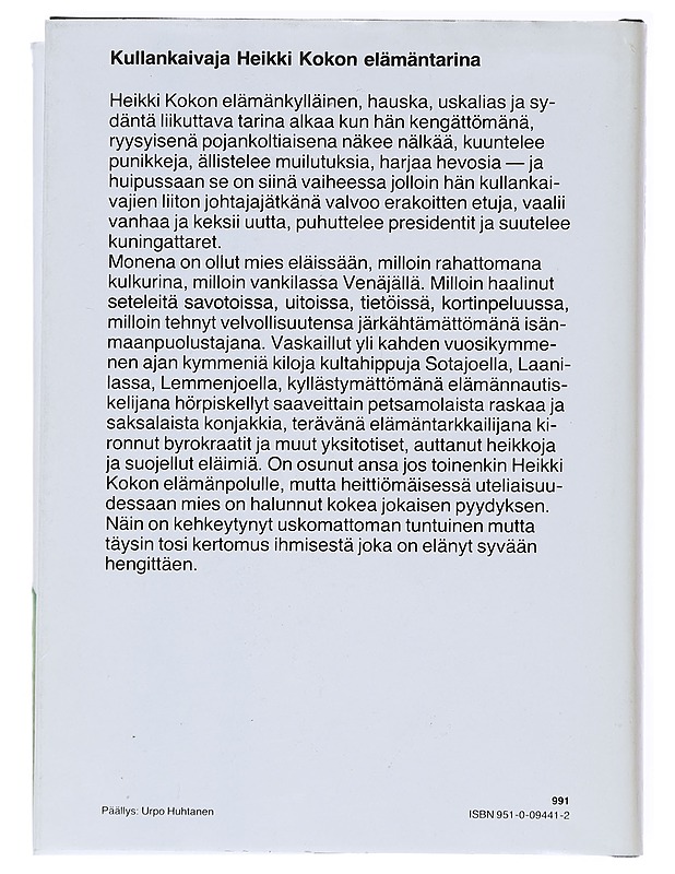 Heittiön vaellus : kullankaivaja Heikki Kokon elämäkerta - Raimo O. Kojo - Elämäkerrat ja muistelmat - 10105547571 - 1