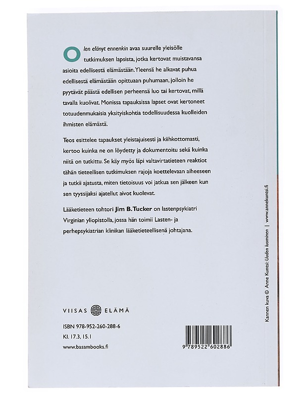 Olen elänyt ennenkin : lasten muistoja edellisestä elämästään - Tucker, Jim B. - Tietokirjat ja oppaat - 10105547570 - 1