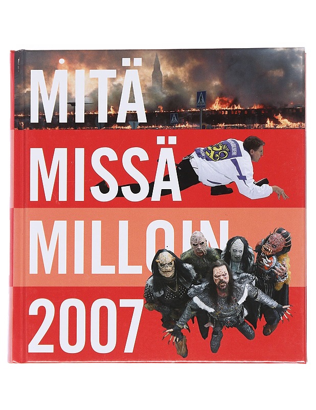 Mitä missä milloin 2007 - Hartikainen, Jukka - Historiakirjat - 10105547576 - 0