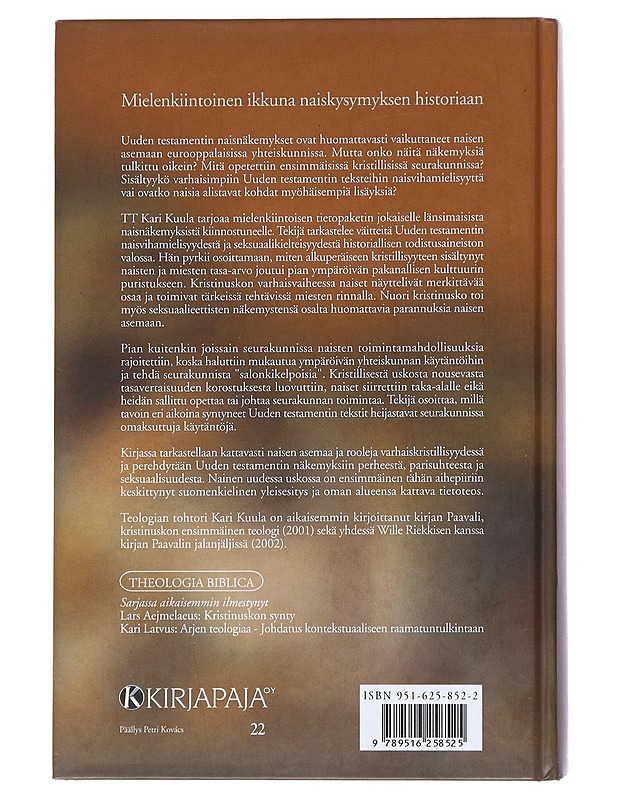Nainen uudessa uskossa : Uuden testamentin naisnäkemyksiä - Kari Kuula - Historiakirjat - 10105547578 - 1