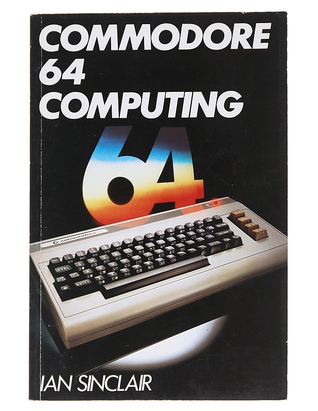 Commodore 64 computing - Ian Sinclair - Harrastekirjat - 10105547587 - 0