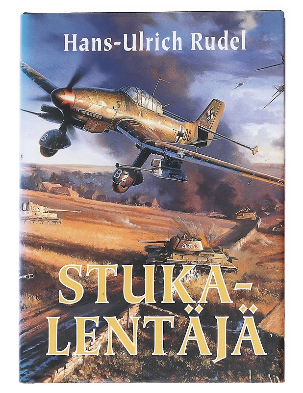 Stuka-lentäjä - Rudel, Hans-Ulrich - Elämäkerrat ja muistelmat - 10105547595 - 0