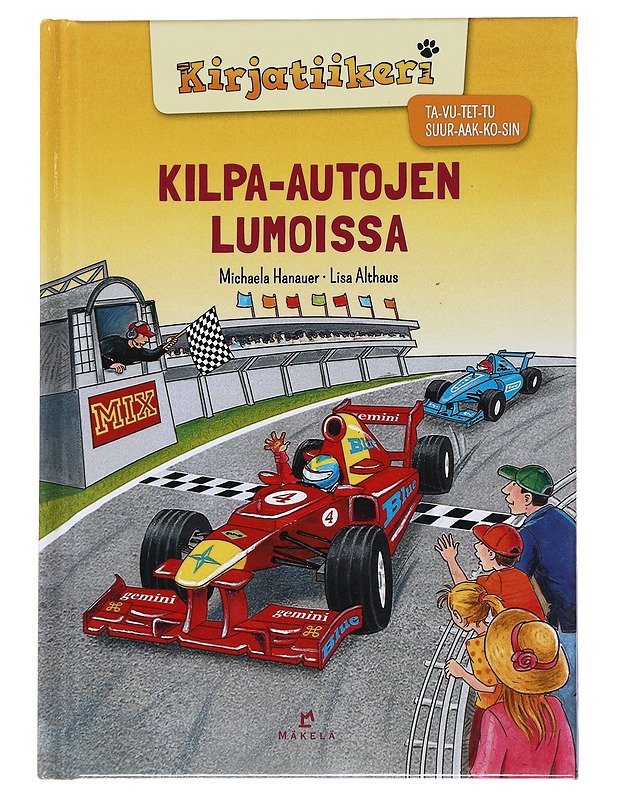 Kilpa-autojen lumoissa - Hanauer, Michaela - Lastenkirjat - 10105547596 - 0