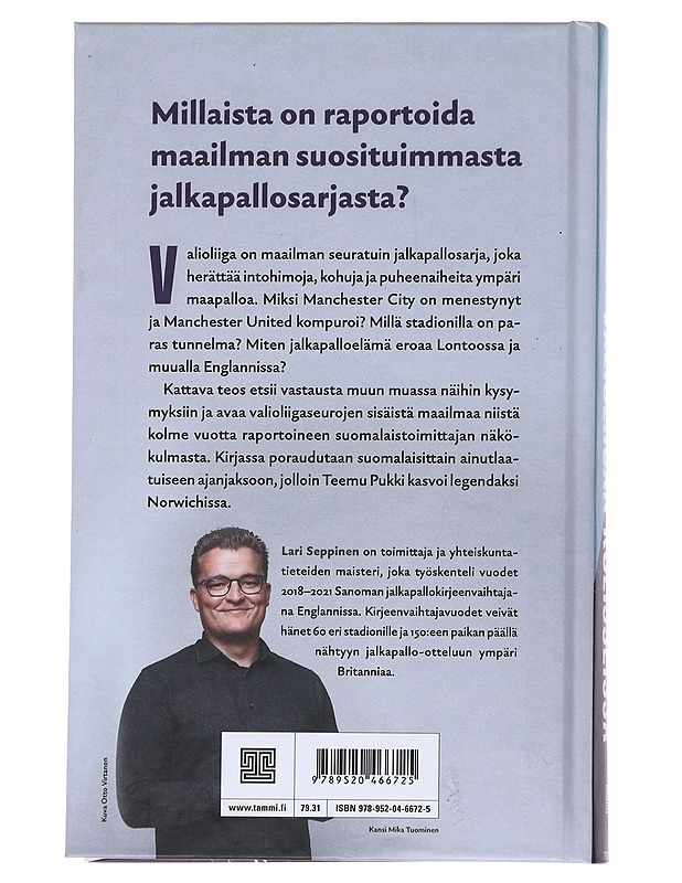 Valioliigan kulisseissa : kirjeenvaihtajana jalkapallohullulla saarella - Lari Seppinen - Elämäkerrat ja muistelmat - 10105547598 - 1