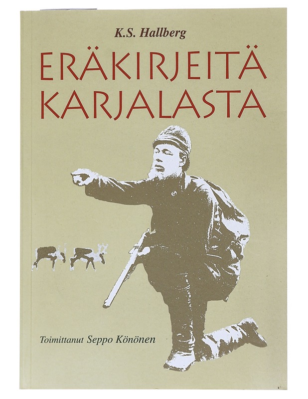 Eräkirjeitä Karjalasta - Karl Sanfrid Hallberg - Kirja lahjaksi - 10105547628 - 0