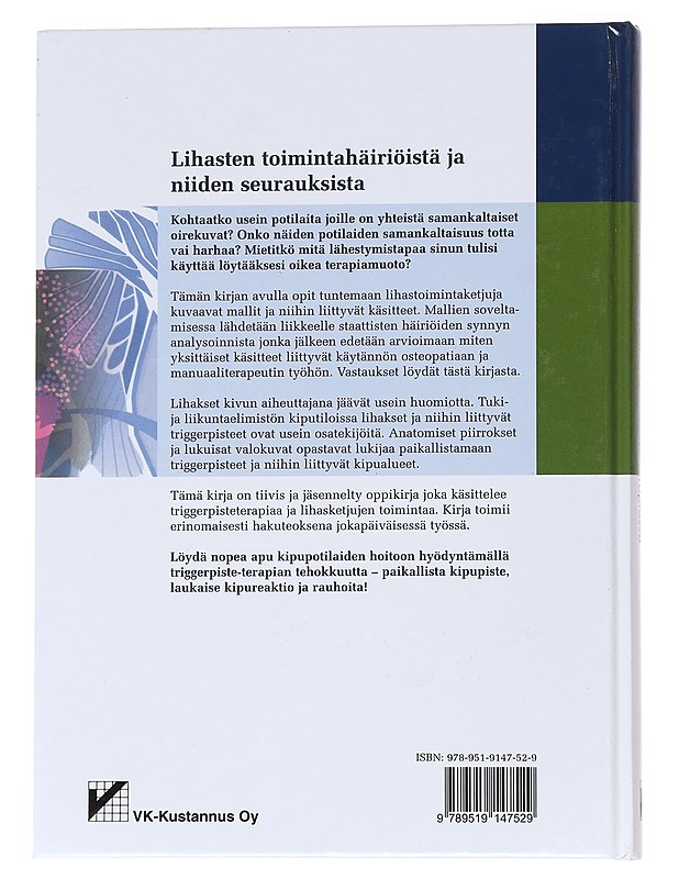 Triggerpisteet ja lihastoimintaketjut : osteopatiassa ja manuaalisessa terapiassa - Richter, Philipp - Tietokirjat ja oppaat - 10105547638 - 1