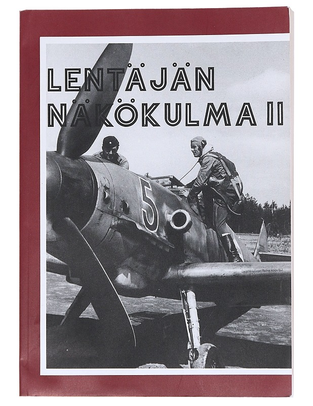 Lentäjän näkökulma. 2 - Jukka Raunio - Historiakirjat - 10105547635 - 0