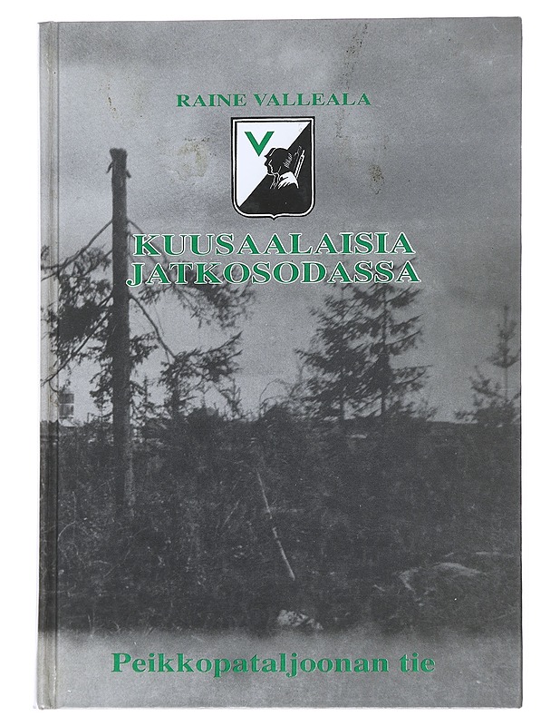 Kuusaalaisia jatkosodassa : Peikkopataljoonan tie - Historiakirjat - 10105547636 - 0