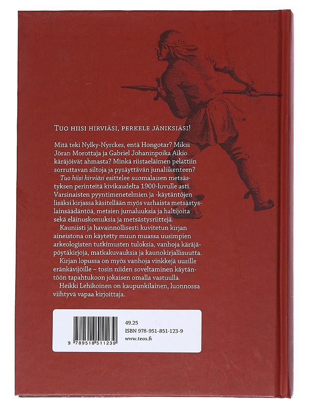 Tuo hiisi hirviäsi - Heikki Lehikoinen - Historiakirjat - 10105547648 - 1