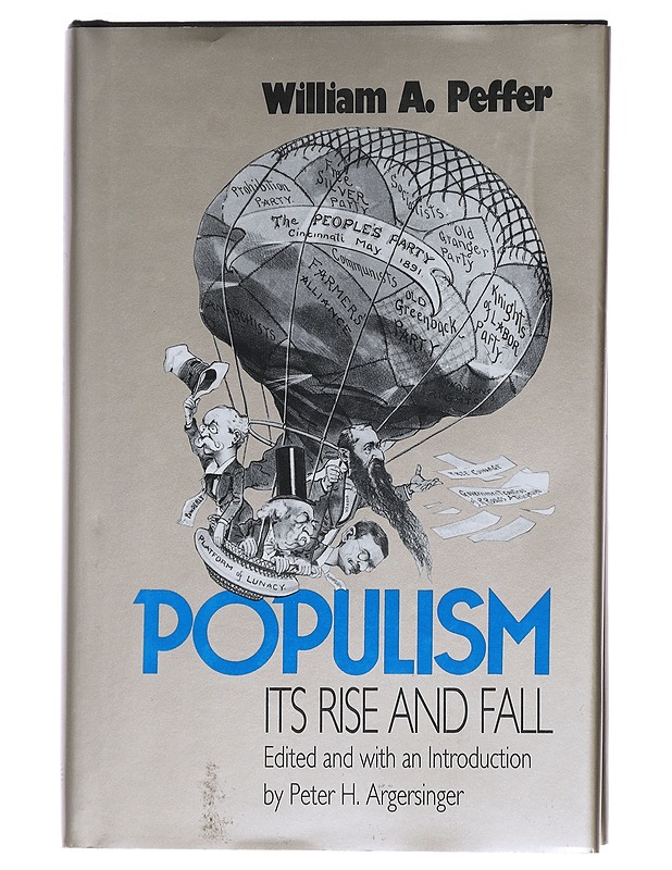 Populism, Its Rise and Fall - William A. Peffer - Historiakirjat - 10105547660 - 0