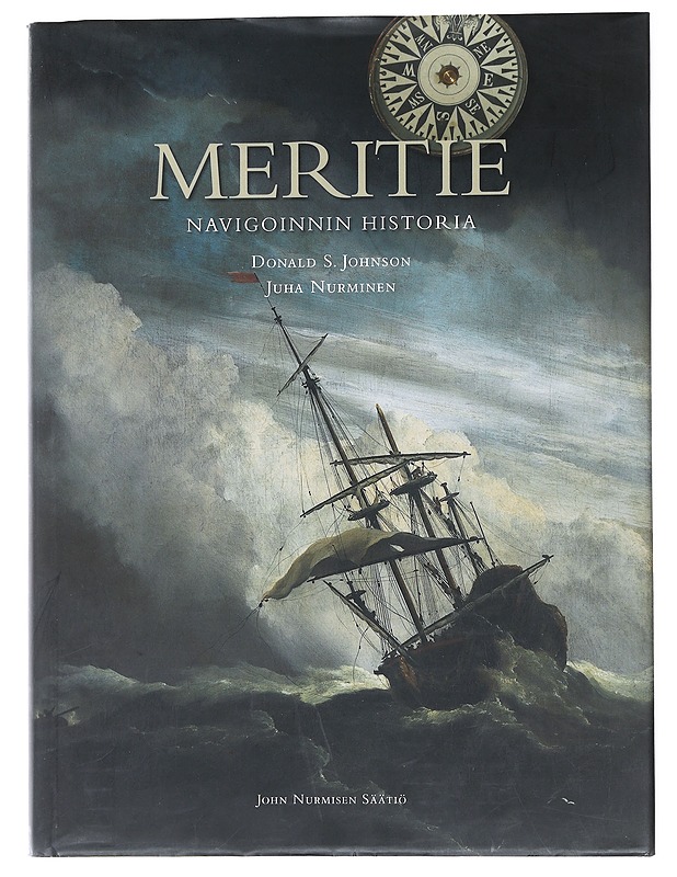 Meritie : navigoinnin historia - Johnson, Donald S. - Historiakirjat - 10105547661 - 0