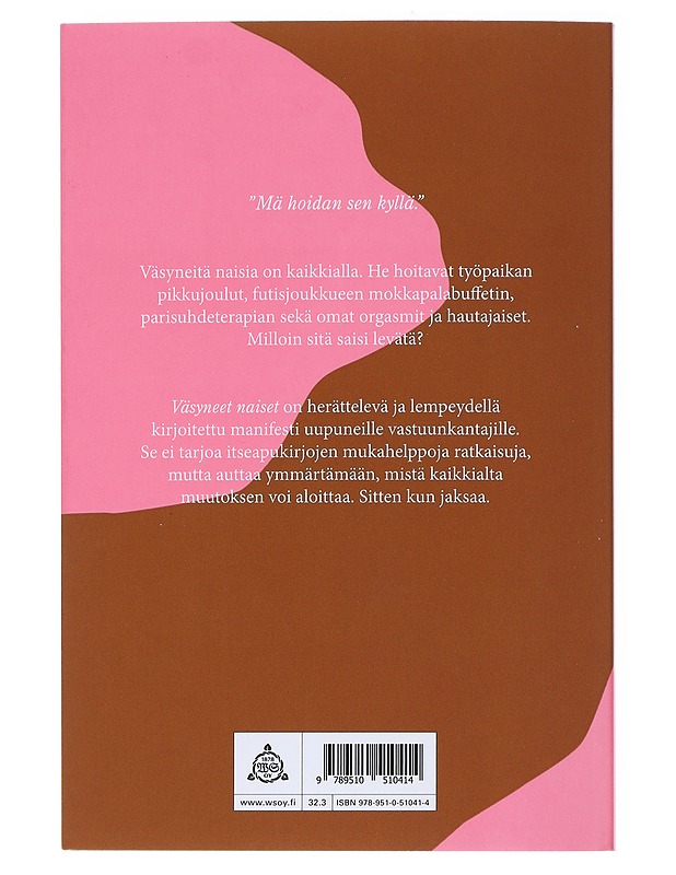 Väsyneet naiset : kirja näkymättömän työn sankareille - Hanne Kettunen - Kirja lahjaksi - 10105547672 - 1