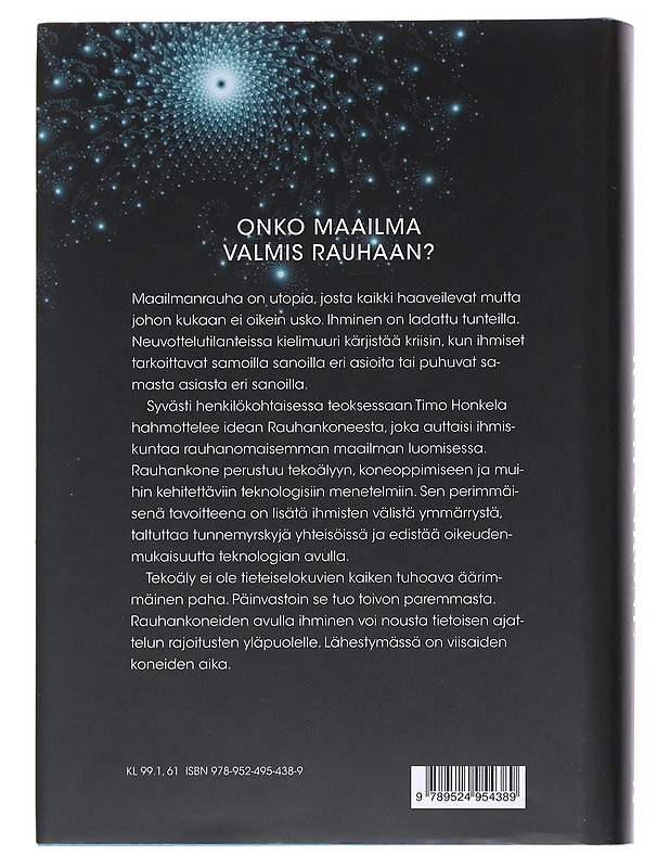 Rauhankone : tekoälytutkijan testamentti - Timo Honkela - Tietokirjat - 10105547694 - 1