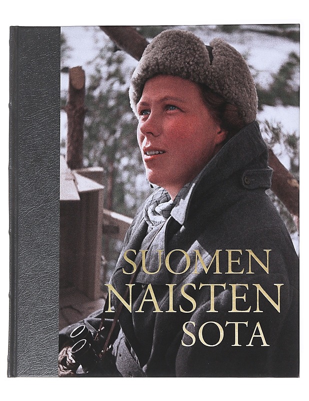 Suomen naisten sota - artikkelit: Sari Savikko, Hanna Pukkila-Toivonen, Kaari Utrio - Historiakirjat - 10105547712 - 0