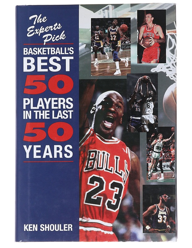 The experts pick basketball's best 50 players in the last 50 years - Kenneth A. Shouler - Tietokirjat ja oppaat - 10105547722 - 0