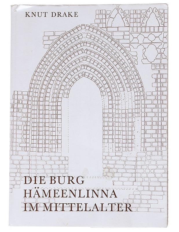 Die Burg Hämeenlinna Im Mitttelalter -Knut Drake - Romaanit ja novellit - 10105547728 - 0