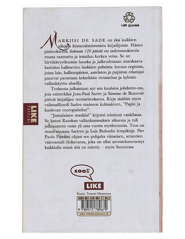 Sodoman 120 päivää : [johdanto-osa] sekä Papin ja kuolevan vuoropuhelu - Sade, Donatien-Alphonse-François de - Romaanit ja novellit - 10105547732 - 1