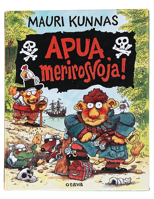 Apua, merirosvoja! - Kunnas, Mauri - Lastenkirjat - 10105547734 - 0