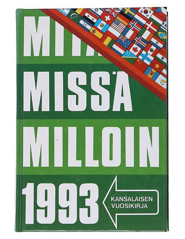 Mitä missä milloin 1993 : kansalaisen vuosikirja - Kaarina Turtia - Tietokirjat ja oppaat - 10105547760 - 0