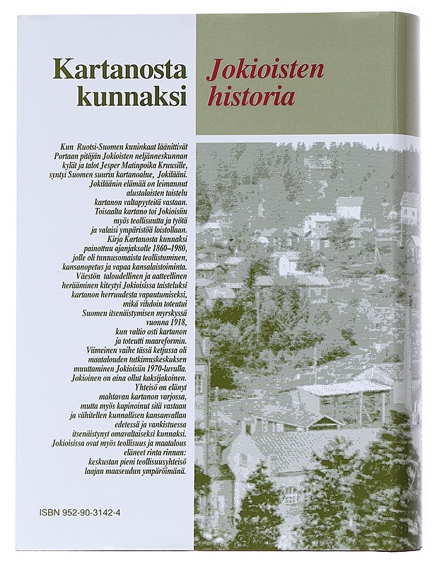 Kartanosta kunniaksi- Jokioisten historia - Olavi Anttila - Historiakirjat - 10105547764 - 1