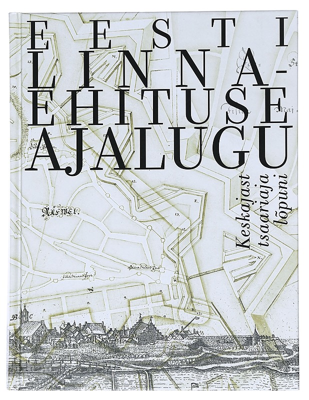Eesti linnaehituse ajalugu - Lilian Hansar - Historiakirjat - 10105547768 - 0