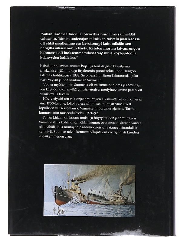 Höyrymurtajien aika : historiikki höyrykäyttöisten valtionjäänmurtajien aikakaudesta - Seppo Laurell - Historiakirjat - 10105547778 - 1