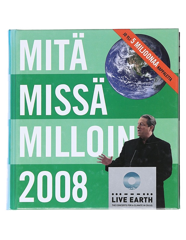 Mitä missä milloin 2008 : kansalaisen vuosikirja syyskuu 2006 - elokuu 2007 - Hartikainen, Jukka - Tietokirjat ja oppaat - 10105547795 - 0