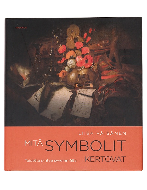 Mitä symbolit kertovat : taidetta pintaa syvemmältä - Väisänen, Liisa - Historiakirjat - 10105547797 - 0