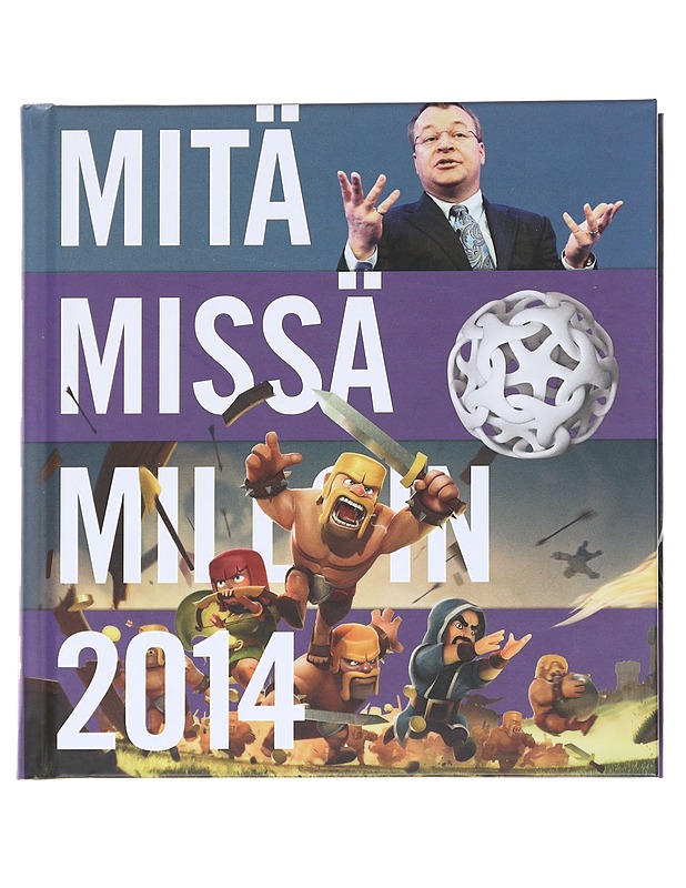 Mitä missä milloin 2014 : vuosikirja syyskuu 2012-elokuu 2013 - Syrjänen, Päivi - Tietokirjat ja oppaat - 10105547817 - 0