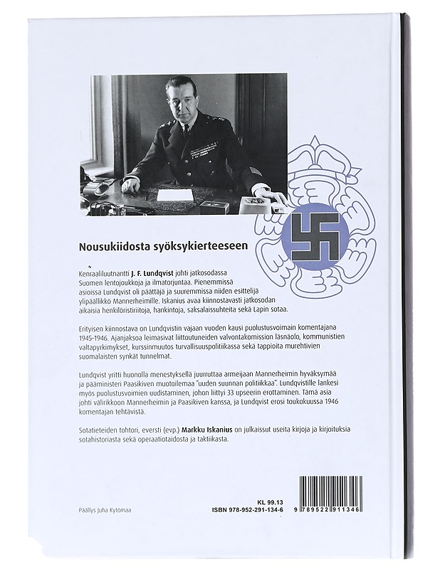 Ilmojen kenraali ja kiistelty komentaja F. J. Lundqvist, 1940-1946 - Markku Iskanius - Elämäkerrat ja muistelmat - 10105547818 - 1