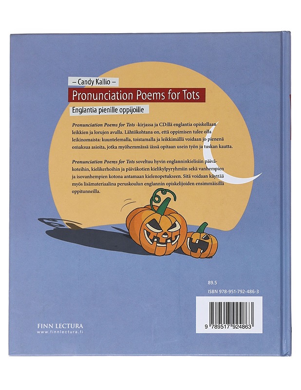 Pronunciation poems for tots = Englantia pienille oppijoille - Candy Kallio - Tietokirjat ja oppaat - 10105547849 - 1