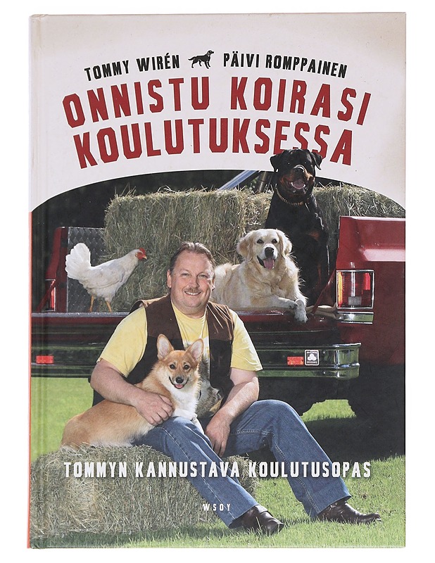 Onnistu koirasi koulutuksessa : Tommyn kannustava koulutusopas - Wirén, Tommy - Tietokirjat ja oppaat - 10105547894 - 0