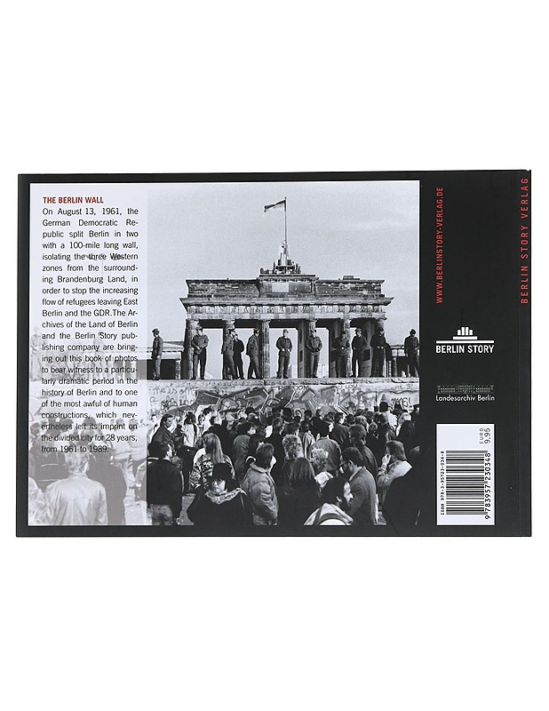 The Berlin Wall 1961-1989 -Landesarchiv Berlin - Historiakirjat - 10105547898 - 1