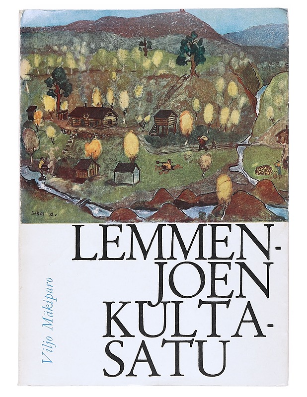 Lemmenjoen Kultasatu - Viljo Mäkipuro - Romaanit ja novellit - 10105547904 - 0