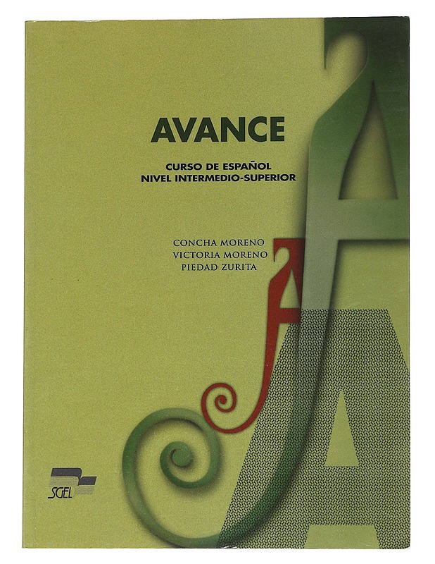 Avance : curso de espan?ol, nivel intermedio : preparacio?n para el D.E.L.E - Moreno, Concha - Tietokirjat ja oppaat - 10105547908 - 0