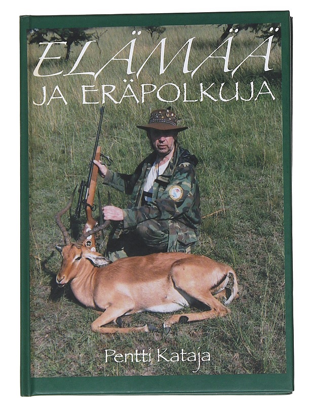 Elämää Ja Eräpolkuja - Pentti Kataja - Elämäkerrat ja muistelmat - 10105547918 - 0