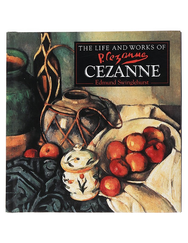 The life and works of Cezanne - Edmund Swinglehurst - Historiakirjat - 10105547937 - 0