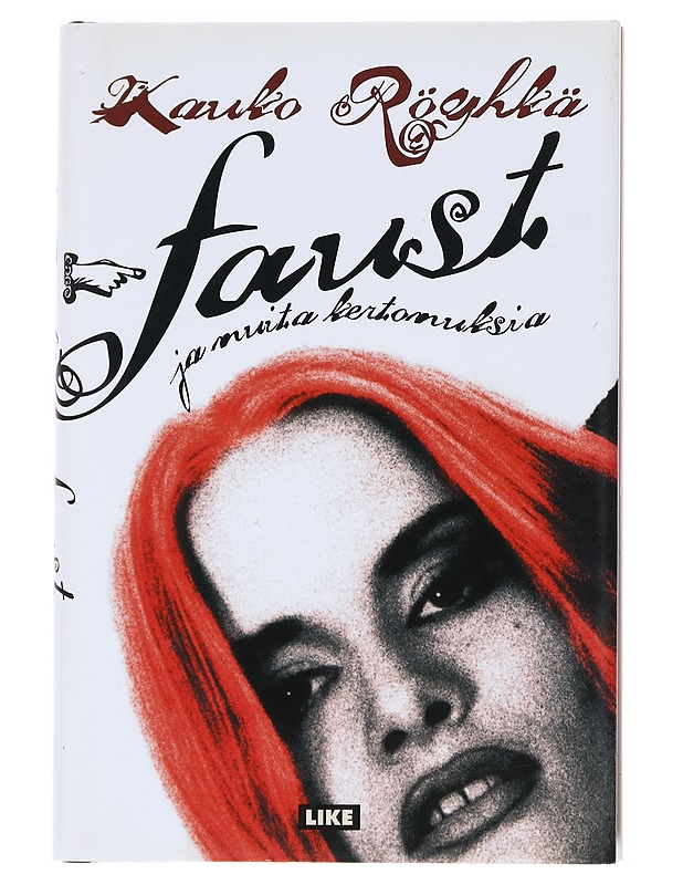 Faust ja muita kertomuksia - Kauko Röyhkä - Romaanit ja novellit - 10105547940 - 0