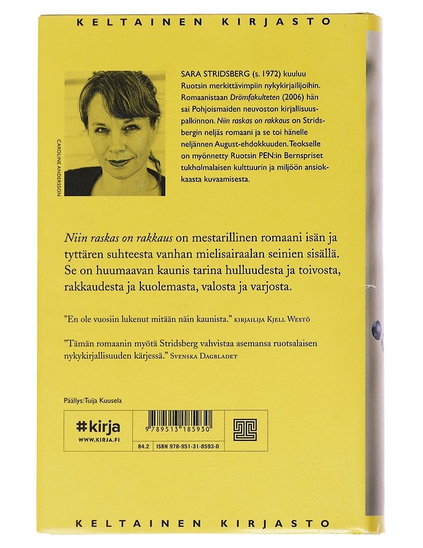 Niin raskas on rakkaus - Stridsberg, Sara - Romaanit ja novellit - 10105547992 - 1