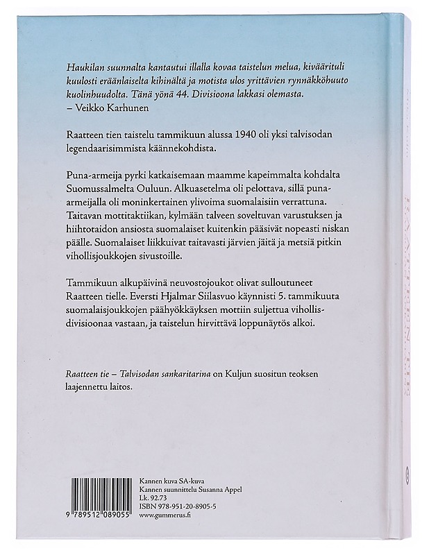 Raatteen tie : talvisodan sankaritarina - Mika Kulju - Historiakirjat - 10105548071 - 1