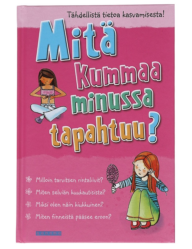 Mitä kummaa minussa tapahtuu? - Meredith, Susan - Nuorten kirjat - 10105548080 - 0
