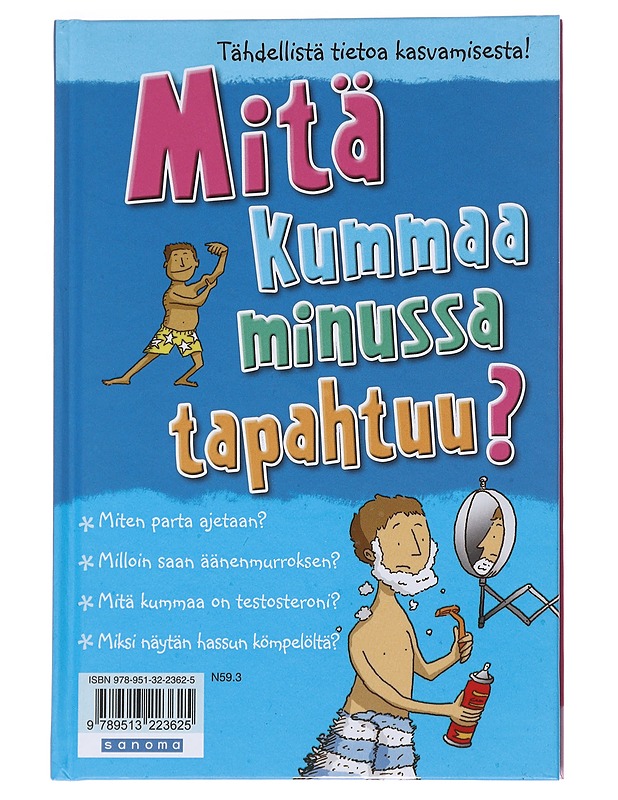 Mitä kummaa minussa tapahtuu? - Meredith, Susan - Nuorten kirjat - 10105548080 - 1
