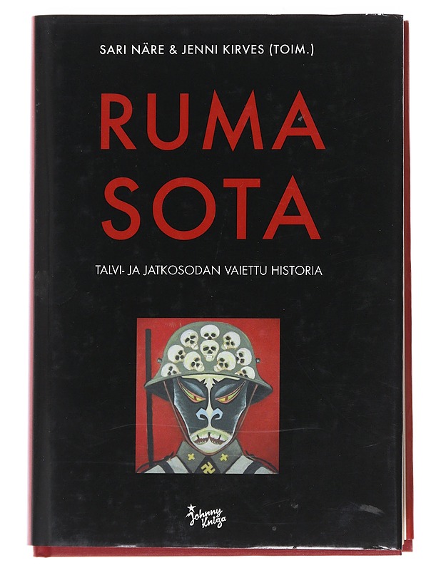 Ruma sota : talvi- ja jatkosodan vaiettu historia - Näre, Sari - Tietokirjat ja oppaat - 10105548085 - 0