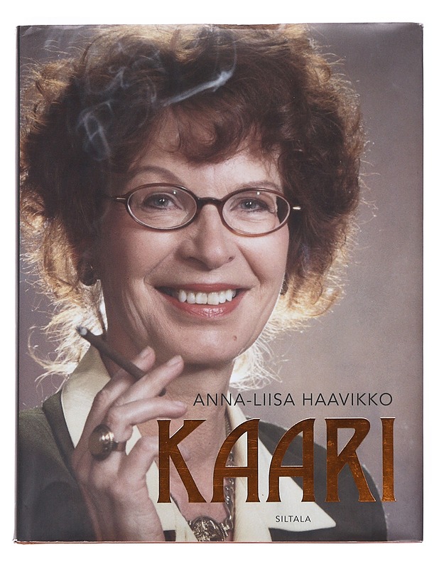 Kaari : kirjailija Kaari Utrion elämä - Anna-Liisa Haavikko - Elämäkerrat ja muistelmat - 10105548087 - 0