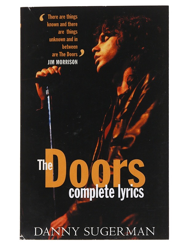 The Doors : The complete illustrated lyrics - Sugerman, Danny - Musiikki- ja elokuvakirjat - 10105548154 - 0