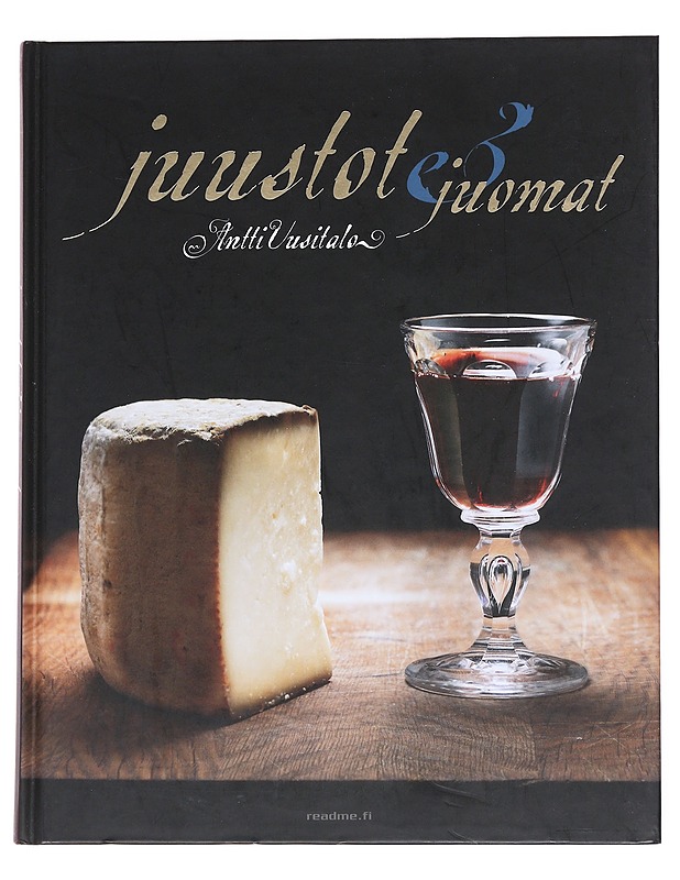 Juustot & juomat - Antti Uusitalo - Ruokakirjat - 10105548180 - 0