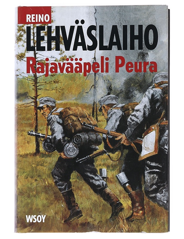 Rajavääpeli Peura : romaani - Reino Lehväslaiho - Romaanit ja novellit - 10105548260 - 0